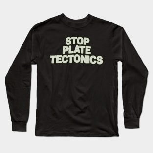 Plate Tectonics Long Sleeve T-Shirt